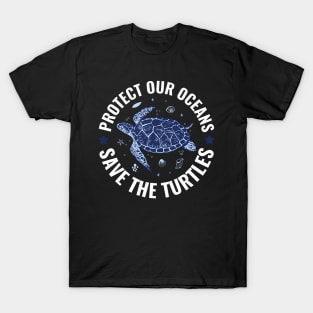 Protect Our Ocean Save The Turtles World Oceans Day Protect Our Ocean Save The Turtles World Oceans Day T-Shirt